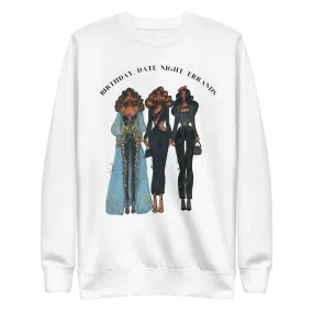 Birthday, Date Night, Errands, Unisex Premium Sweatshirt