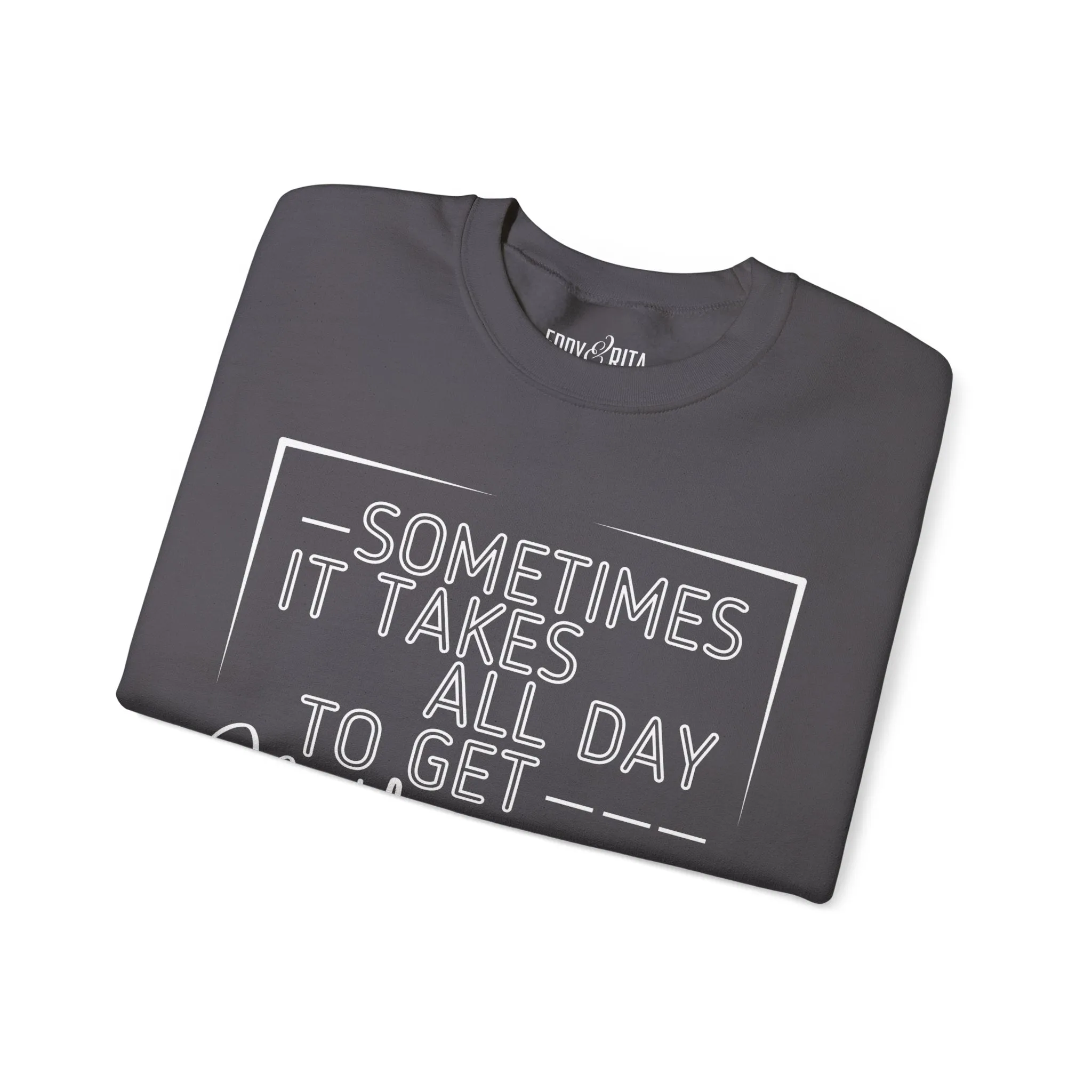 Women’s Heavy Sweatshirt – “Sometimes It Takes All Day to Get Nothing Done” | Cozy and Playful Casual Pullover